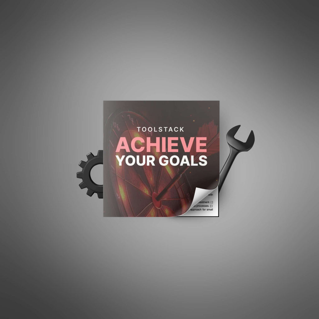 Achieve Your Goals