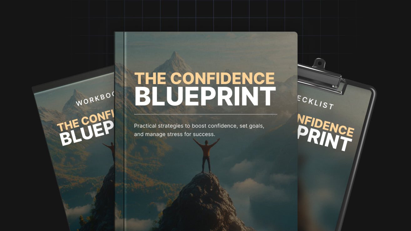 The Confidence Blueprint